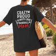 Crazy Proud Always Loud Baseball Mom Women's T-Shirt Back Print Crazy Proud Always Loud Baseball Mom Women's T-Shirt Back Print