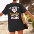 My Favorite Catcher Calls Me Mom Catcher Baseball Mom Heart Women's T-Shirt Back Print My Favorite Catcher Calls Me Mom Catcher Baseball Mom Heart Women's T-Shirt Back Print