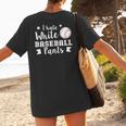 I Hate White Baseball Pants Quote For a Baseball Mom Women's T-Shirt Back Print