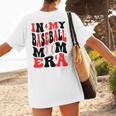 In My Baseball Mom Era Groovy Mom Women's T-Shirt Back Print