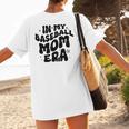 In My Baseball Mom Era Groovy Women's T-Shirt Back Print In My Baseball Mom Era Groovy Women's T-Shirt Back Print