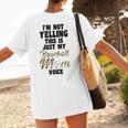 I'm Not Yelling This Is Baseball Mom Baseball Women's T-Shirt Back Print