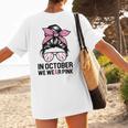 In October We Wear Pink Baseball Mom Messy Bun Breast Cancer Women's T-Shirt Back Print In October We Wear Pink Baseball Mom Messy Bun Breast Cancer Women's T-Shirt Back Print