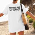 Softball Mom Like A Baseball Mom But Smarter Women's T-Shirt Back Print Softball Mom Like A Baseball Mom But Smarter Women's T-Shirt Back Print