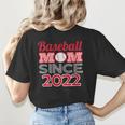 Baseball Mom Since 2022 Women's T-Shirt Back Print