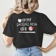 Baseball Mom 2024 In My Baseball Mom Era Gameday Women's T-Shirt Back Print
