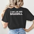 Baseball Mom I Can't We Have Baseball Women's T-Shirt Back Print Baseball Mom I Can't We Have Baseball Women's T-Shirt Back Print