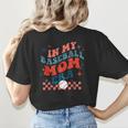 In My Baseball Mom Era Groovy Mom Baseball Mama Mother's Day Women's T-Shirt Back Print In My Baseball Mom Era Groovy Mom Baseball Mama Mother's Day Women's T-Shirt Back Print