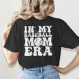 In My Baseball Mom Era Baseball Mama Mother's Day Women's T-Shirt Back Print In My Baseball Mom Era Baseball Mama Mother's Day Women's T-Shirt Back Print