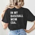 In My Baseball Mom Era Son Baseball Player Pitcher Catcher Women's T-Shirt Back Print