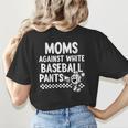 Baseball Mom Game Day Moms Against Pants Women's T-Shirt Back Print Baseball Mom Game Day Moms Against Pants Women's T-Shirt Back Print