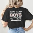 Baseball Mom And Grandma Those Are My Boys Baseball Game Women's T-Shirt Back Print Baseball Mom And Grandma Those Are My Boys Baseball Game Women's T-Shirt Back Print