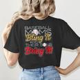 Baseball Moms Bling It & Their Sons Bring It For Women Women's T-Shirt Back Print