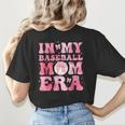 Coquette Bow In My Baseball Mom Era Baseball Mama Mother Day Women's T-Shirt Back Print Coquette Bow In My Baseball Mom Era Baseball Mama Mother Day Women's T-Shirt Back Print