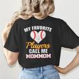 My Favorite Players Call Me MomMom Baseball Mom Mom Women's T-Shirt Back Print