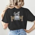 Golf Mom Dance Mom Baseball Mom Mother Day Women's T-Shirt Back Print