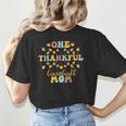 Groovy Retro One Thankful Baseball Mom Thanksgiving Fall Women's T-Shirt Back Print Groovy Retro One Thankful Baseball Mom Thanksgiving Fall Women's T-Shirt Back Print
