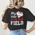 My Heart Is On That Field Baseball Player Baseball Mom Women's T-Shirt Back Print My Heart Is On That Field Baseball Player Baseball Mom Women's T-Shirt Back Print