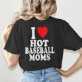 I Heart Love Hot Baseball Moms MILF Cougar Older Woman Women's T-Shirt Back Print