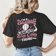 I'm a Baseball Mom We Don't Do That Keep Calm Thing Women's T-Shirt Back Print