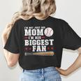 I'm Not Just His Mom I'm His Biggest Fan Baseball Mom Women's T-Shirt Back Print I'm Not Just His Mom I'm His Biggest Fan Baseball Mom Women's T-Shirt Back Print