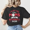 I'm Not Like Other Moms Im A Baseball Mom Mother's Day Women's T-Shirt Back Print