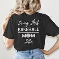 Living That Baseball Mom Life Women's T-Shirt Back Print Living That Baseball Mom Life Women's T-Shirt Back Print