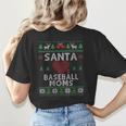 Santa Loves Baseball Moms Ugly Christmas Women's T-Shirt Back Print Santa Loves Baseball Moms Ugly Christmas Women's T-Shirt Back Print