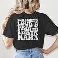 Somebody's Loud & Proud Baseball Mom Softball Baseball Lover Women's T-Shirt Back Print Somebody's Loud & Proud Baseball Mom Softball Baseball Lover Women's T-Shirt Back Print