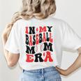 In My Baseball Mom Era Groovy Mom Women's T-Shirt Back Print
