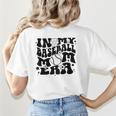In My Baseball Mom Era Retro Groovy Sports Parent Women's T-Shirt Back Print In My Baseball Mom Era Retro Groovy Sports Parent Women's T-Shirt Back Print