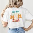In My Baseball Mom Era Baseball Retro Groovy Mom Women's T-Shirt Back Print In My Baseball Mom Era Baseball Retro Groovy Mom Women's T-Shirt Back Print