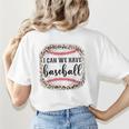 I Can We Have Baseball Mom Women Women's T-Shirt Back Print I Can We Have Baseball Mom Women Women's T-Shirt Back Print