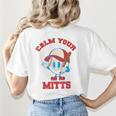 Calm Your Mitts Baseball Mom Mother's Day Softball Mom Premium Women's T-Shirt Back Print Calm Your Mitts Baseball Mom Mother's Day Softball Mom Premium Women's T-Shirt Back Print