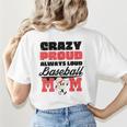 Crazy Proud Always Loud Baseball Mom Saying Premium Women's T-Shirt Back Print Crazy Proud Always Loud Baseball Mom Saying Premium Women's T-Shirt Back Print