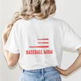 I Never Dreamed I Would Be a Super Sexy Baseball Mom Sport Women's T-Shirt Back Print I Never Dreamed I Would Be a Super Sexy Baseball Mom Sport Women's T-Shirt Back Print