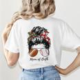 Football Mom Baseball Mom Of Both Messy Bun Mother's Day Women's T-Shirt Back Print Football Mom Baseball Mom Of Both Messy Bun Mother's Day Women's T-Shirt Back Print
