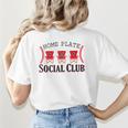 Home Plate Social Club Softball Season Baseball Mom Women's T-Shirt Back Print