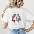 I'Ll Always Be Your Biggest Fan Baseball Mom s Premium Women's T-Shirt Back Print I'Ll Always Be Your Biggest Fan Baseball Mom s Premium Women's T-Shirt Back Print