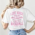 I Just Really Dislike Baseball Pants Baseball Mom Mama Women's T-Shirt Back Print