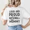 Loud & Proud Baseball Mommy Sports Lover Mom Women Women's T-Shirt Back Print Loud & Proud Baseball Mommy Sports Lover Mom Women Women's T-Shirt Back Print