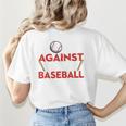 Mom Against Baseball Pants Shirt Baseball Mom Women's T-Shirt Back Print Mom Against Baseball Pants Shirt Baseball Mom Women's T-Shirt Back Print