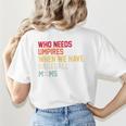 Who Needs Umpires When We Have Baseball Moms Vintage Women's T-Shirt Back Print Who Needs Umpires When We Have Baseball Moms Vintage Women's T-Shirt Back Print