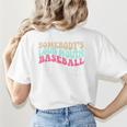 Somebody's Loudmouth Baseball Mama Baseball Mom Premium Women's T-Shirt Back Print