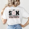 My Son Plays Baseball Nothing Scares Me Baseball Mom Women's T-Shirt Back Print