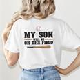 My Son Will Be On The Field Baseball Mom Women's T-Shirt Back Print