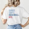 Sorry Can't Baseball Bye Baseball Mom Men Women Kids Premium Women's T-Shirt Back Print Sorry Can't Baseball Bye Baseball Mom Men Women Kids Premium Women's T-Shirt Back Print