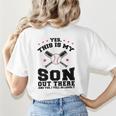 Yes This Is My Son Out There Baseball Mom Women's T-Shirt Back Print Yes This Is My Son Out There Baseball Mom Women's T-Shirt Back Print