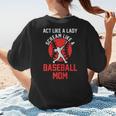 Act Like a Lady Scream Like a Baseball Mom Baseball Women's T-Shirt Back Print Act Like a Lady Scream Like a Baseball Mom Baseball Women's T-Shirt Back Print