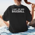 Baseball Mom I Can't We Have Baseball Women's T-Shirt Back Print Baseball Mom I Can't We Have Baseball Women's T-Shirt Back Print